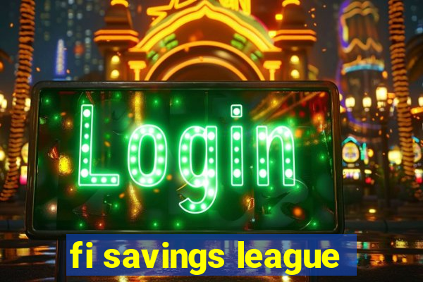 fi savings league