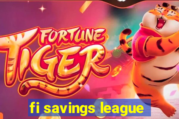 fi savings league