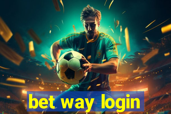 bet way login