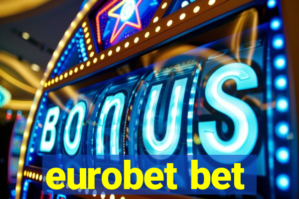 eurobet bet