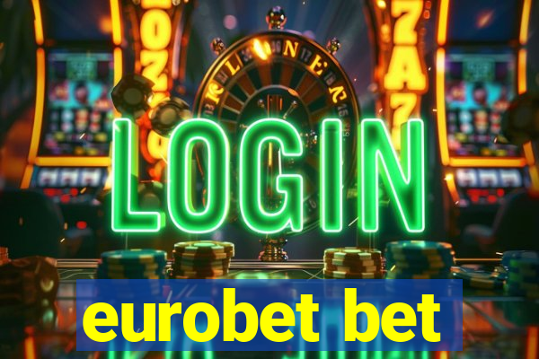 eurobet bet