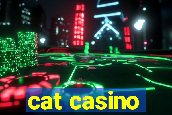 cat casino