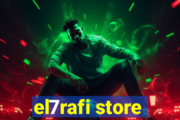 el7rafi store