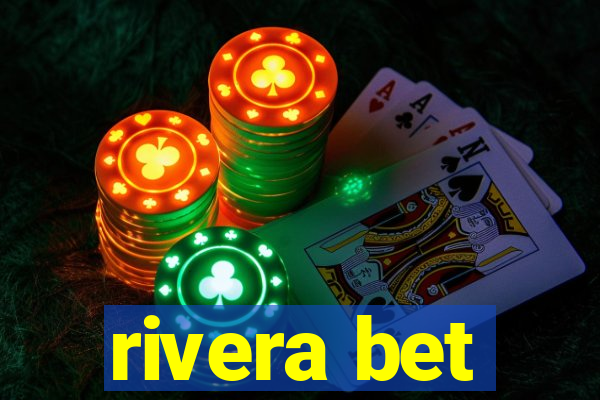 rivera bet