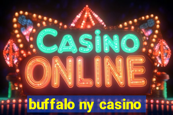 buffalo ny casino