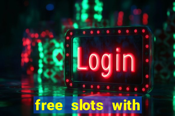 free slots with bonus and free spins