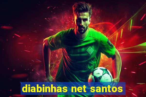 diabinhas net santos