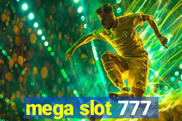 mega slot 777