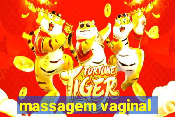 massagem vaginal