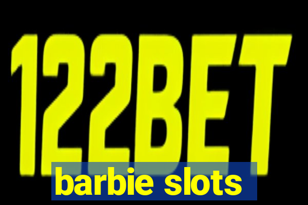 barbie slots