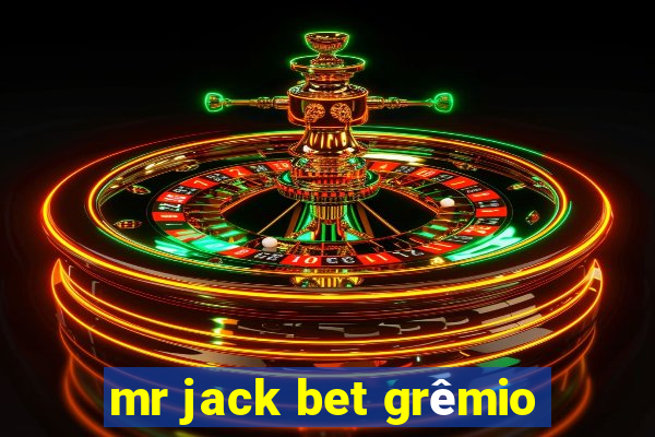 mr jack bet grêmio