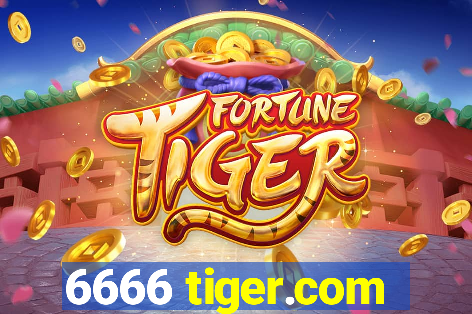 6666 tiger.com