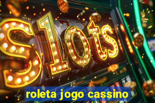 roleta jogo cassino