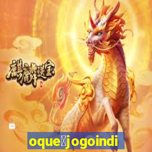 oque茅jogoindie