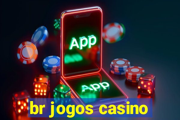 br jogos casino