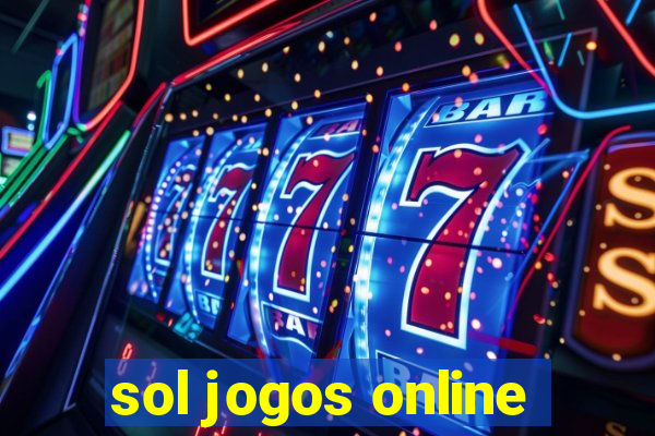 sol jogos online