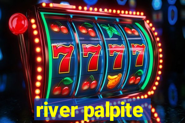 river palpite