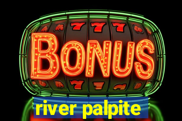 river palpite