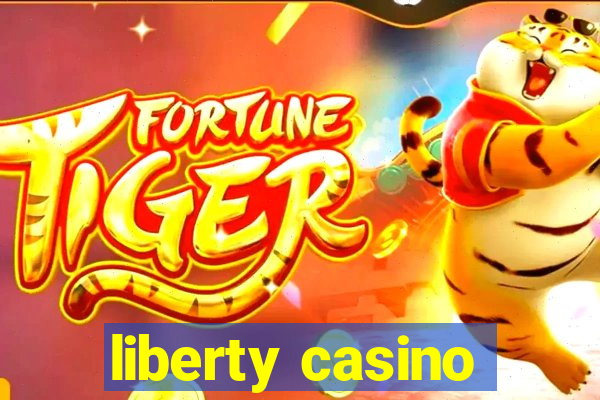 liberty casino