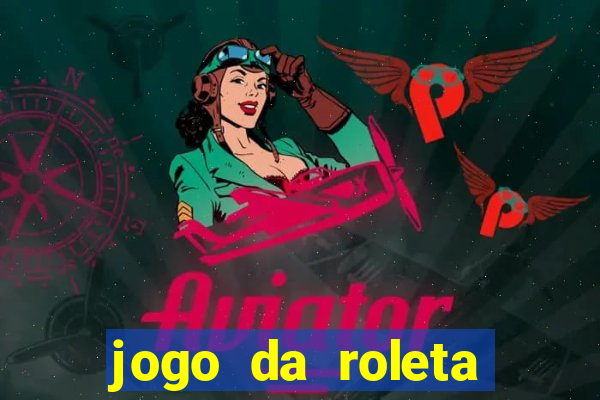 jogo da roleta online grátis