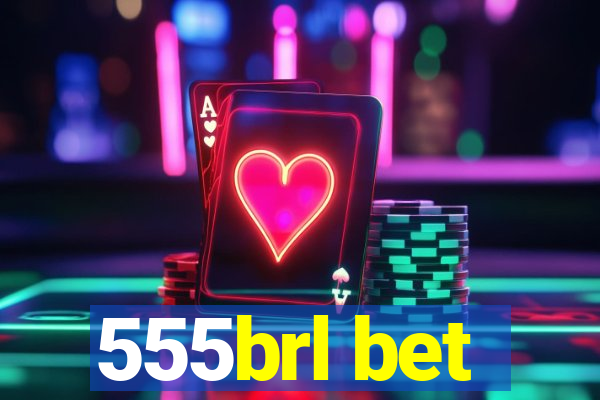 555brl bet