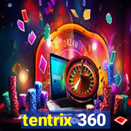 tentrix 360