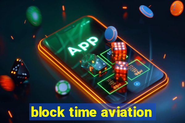 block time aviation