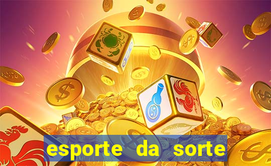 esporte da sorte como jogar