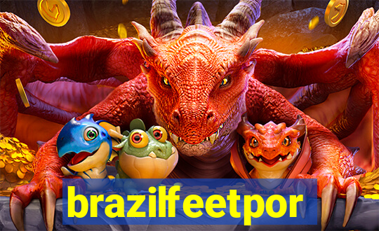 brazilfeetpor