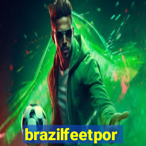 brazilfeetpor