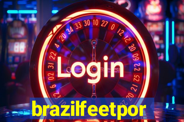 brazilfeetpor