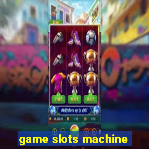 game slots machine