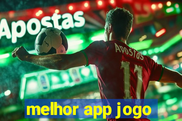 melhor app jogo