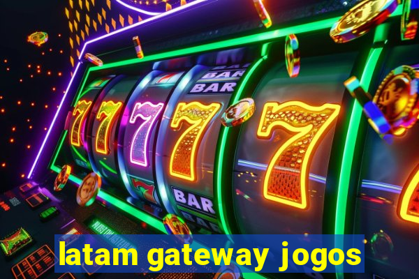 latam gateway jogos