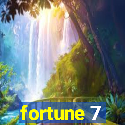 fortune 7