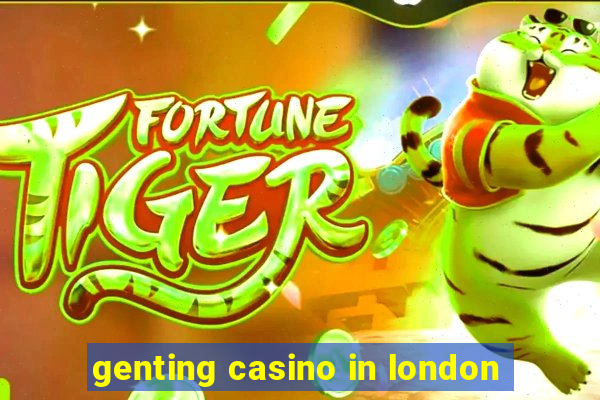 genting casino in london