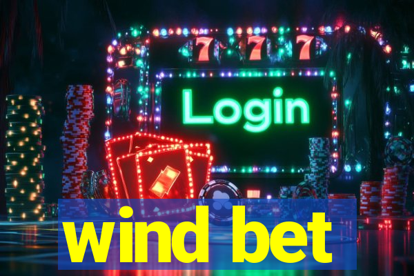 wind bet