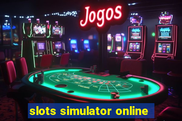 slots simulator online