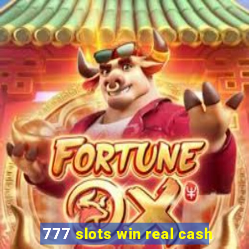 777 slots win real cash