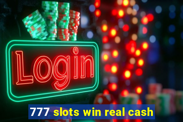 777 slots win real cash