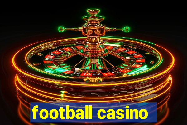 football casino