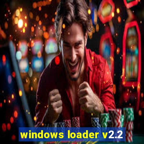 windows loader v2.2