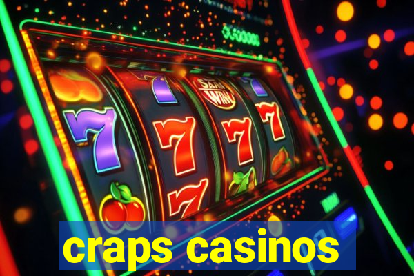 craps casinos