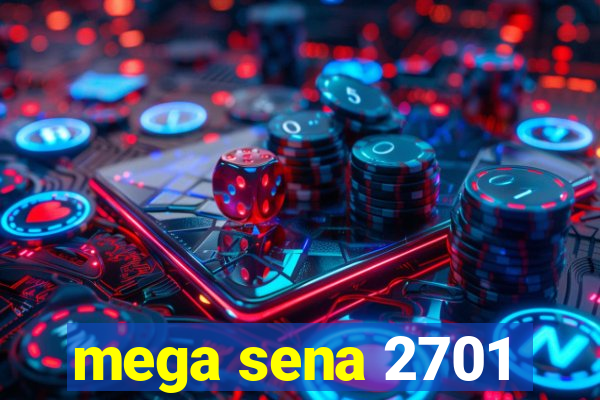 mega sena 2701