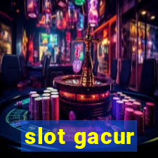 slot gacur