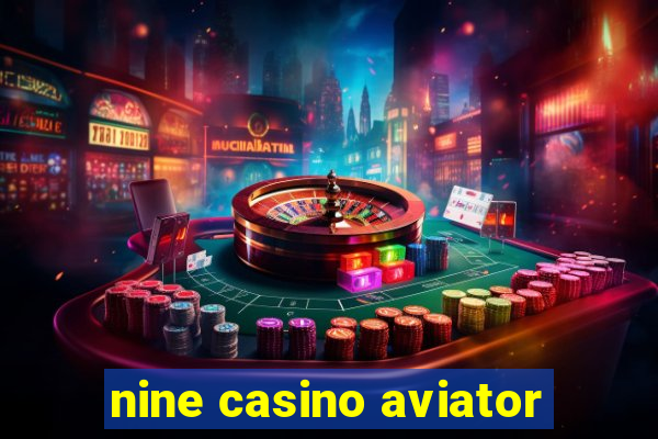 nine casino aviator