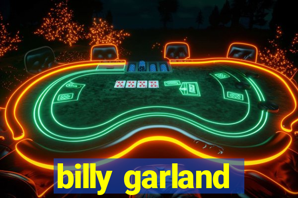 billy garland