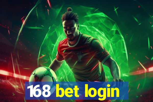 168 bet login