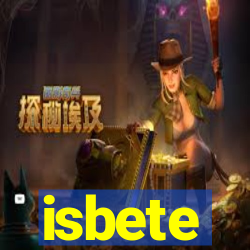 isbete