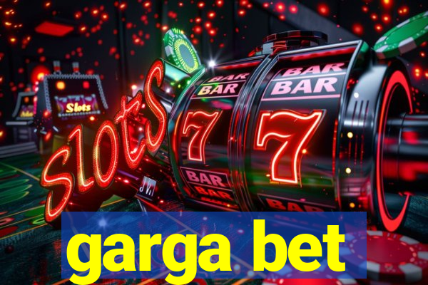 garga bet